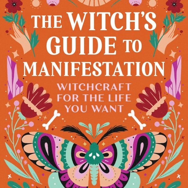 Witch’s Guide to Manifestation